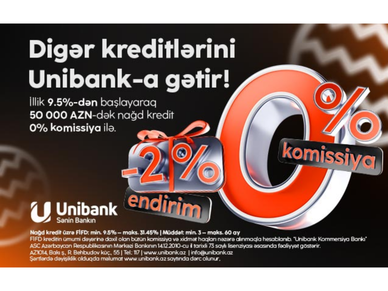 Unibank 0 % komissiyalı və 2 % endirimli kredit kampaniyası ke&ccedil;irir