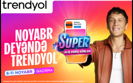 ‘’Trendyol’’un ‘’Super alışveriş günləri’’ni Edis tanıdır